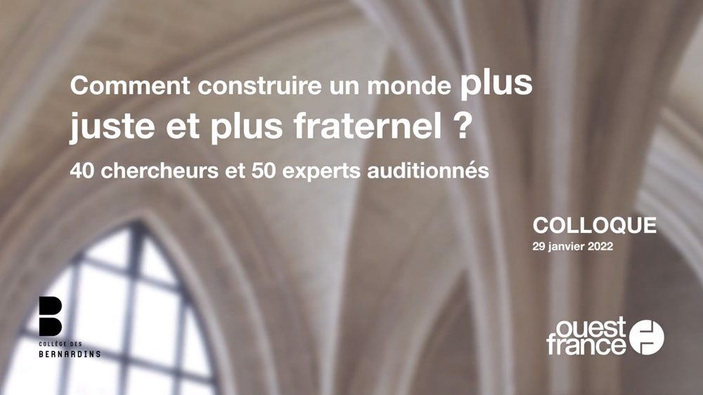 Colloque : « Comment construire un monde plus juste et plus fraternel ? »