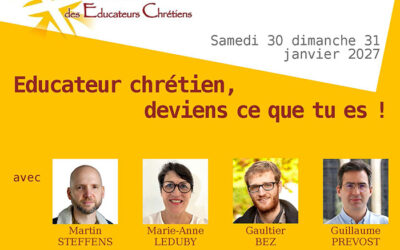 30 et 31 janvier 2027 : Éducateur chrétien, deviens ce que tu es !